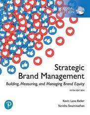 Strategic Brand Management: Building, Measuring, and Managing Brand Equity, Global Edition 5th