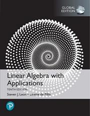Linear Algebra with Applications, Global Edition 10th