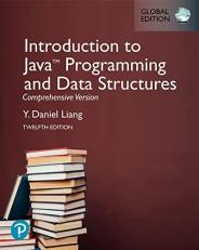 Introduction to Java Programming and Data Structures, Comprehensive Version [Global Edition] 12th