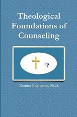 Theological Foundations of Counseling 
