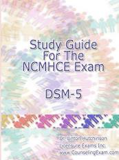 Study Guide for the Ncmhce Exam Dsm-5
