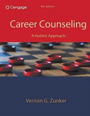 Career Counseling : A Holistic Approach 9th