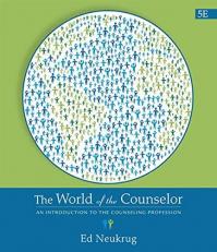The World of the Counselor : An Introduction to the Counseling Profession 5th