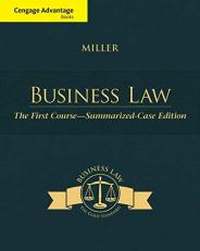 Cengage Advantage Books: Business Law : The First Course - Summarized Case Edition
