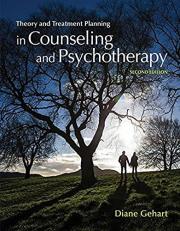 Theory and Treatment Planning in Counseling and Psychotherapy 2nd