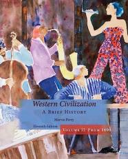 Western Civilization, a Brief History, Volume II 11th