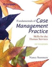 Fundamentals of Case Management Practice : Skills for the Human Services 5th
