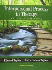 Interpersonal Process in Therapy : An Integrative Model 7th