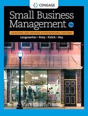 Small Business Management : Launching and Growing Entrepreneurial Ventures 18th