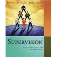 Supervision: Concepts and Practices of Management 13th