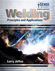 Welding : Principles and Applications 8th