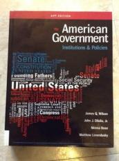 American Government : Institutions and Policies 15th