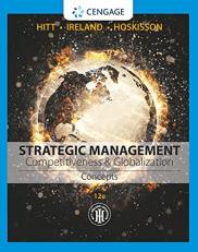 Strategic Management: Concepts : Competitiveness and Globalization 12th