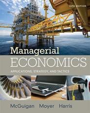Managerial Economics : Applications, Strategies and Tactics 14th