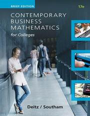 Contemporary Business Mathematics for Colleges, Brief Course 17th