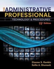 The Administrative Professional : Technology and Procedures, Spiral Bound Version 15th