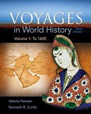 Voyages in World History, Volume 1 3rd