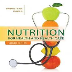 Nutrition for Health and Health Care 6th