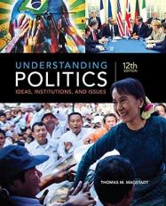 Understanding Politics : Ideas, Institutions, and Issues 12th