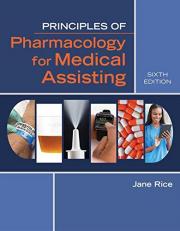 Principles of Pharmacology for Medical Assisting 6th