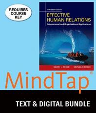 Bundle: Effective Human Relations: Interpersonal and Organizational Applications, Loose-Leaf Version, 13th + MindTap Management, 1 Term (6 Months) Printed Access Card