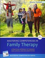 Mastering Competencies in Family Therapy : A Practical Approach to Theory and Clinical Case Documentation 3rd