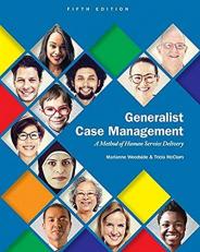 Generalist Case Management : A Method of Human Service Delivery 5th