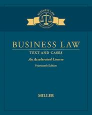 Business Law : Text and Cases - an Accelerated Course 14th