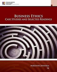 Business Ethics : Case Studies and Selected Readings 9th