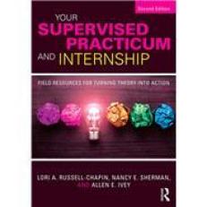 Your Supervised Practicum and Internship 2nd