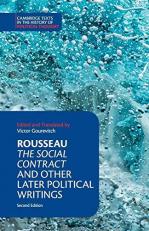 Rousseau: the Social Contract and Other Later Political Writings 2nd