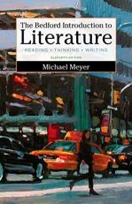 The Bedford Introduction to Literature : Reading, Thinking, and Writing 11th