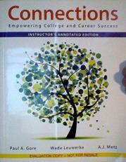 Connections - Empowering College and Career Success - (Instructor's Annotated Edition) 