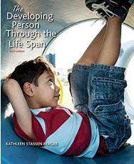 DEVELOPING PERSON THROUGH THE LIFE SPAN 10TH.ED. BERGER I.E.