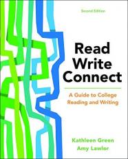 Read, Write, Connect : A Guide to College Reading and Writing 2nd