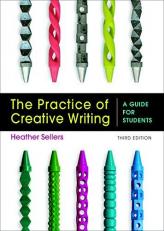 The Practice of Creative Writing : A Guide for Students 3rd