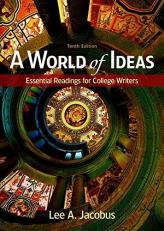 A World of Ideas : Essential Readings for College Writers 10th