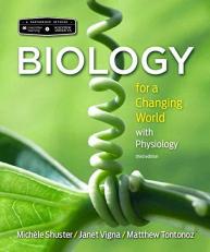 Scientific American Biology for a Changing World with Core Physiology with Physiology 3rd
