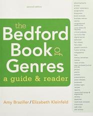 The Bedford Book of Genres: a Guide and Reader 2nd