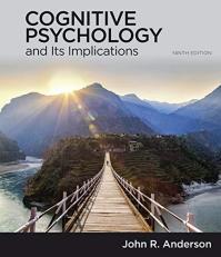 Cognitive Psychology and Its Implications 9th