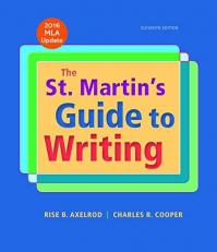 The St. Martin's Guide to Writing with 2016 MLA Update 11th