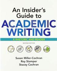 An Insider's Guide to Academic Writing: a Rhetoric and Reader 2nd