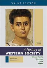 A History of Western Society, Value Edition, Volume 1 13th