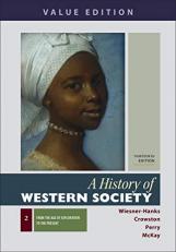 A History of Western Society, Value Edition, Volume 2 13th