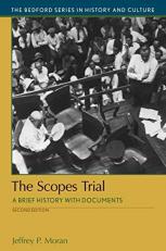 The Scopes Trial : A Brief History with Documents 2nd