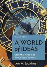 A World of Ideas : Essential Readings for College Writers 11th
