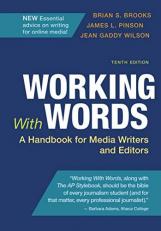 Working with Words : A Handbook for Media Writers and Editors 10th