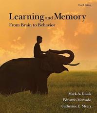 Loose-Leaf Version for Learning and Memory : From Brain to Behavior 4th