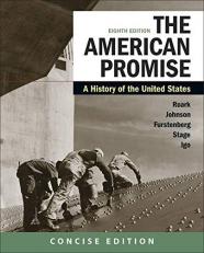 The American Promise: a Concise History, Combined Volume 8th