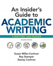 Insider's Guide to Academic Writing: A Rhetoric and Reader 2nd